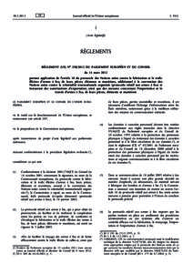 Règlement (UE) no[removed]du Parlement européen et du Conseil du 14 mars 2012 portant application de l’article 10 du protocole des Nations unies contre la fabrication et le trafic illicites d’armes à feu, de leur