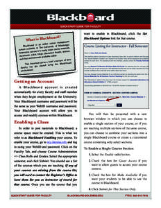 QUICKSTART GUIDE FOR FACULTY  ck What is Bla  want to enable in Blackboard, click the Set