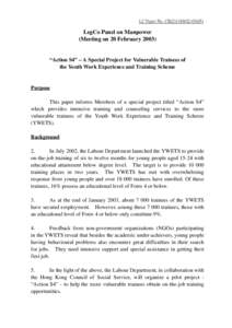 LC Paper No. CB[removed])  LegCo Panel on Manpower (Meeting on 20 February 2003)  “Action S4” – A Special Project for Vulnerable Trainees of