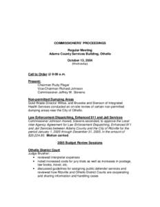 COMMISSIONERS’ PROCEEDINGS Regular Meeting Adams County Services Building, Othello October 13, 2004 (Wednesday)