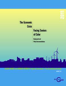 2011 The Economic Crisis Facing Seniors of Color Background and