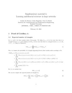 Supplementary material to Learning multifractal structure in large networks Austin R. Benson, Carlos Riquelme, Sven P. Schmit Institute for Computational and Mathematical Engineering Stanford University {arbenson, rikel,