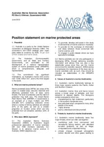 Australian Marine Sciences Association PO Box 8, Kilkivan, Queensland 4600 June 2012 Position statement on marine protected areas 1. Preamble