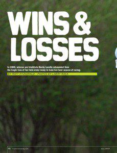 In 2008, veteran pro triathlete Becky Lavelle rebounded from the tragic loss of her twin sister Jenny to have her best season of racing. By Matt Fitzgerald • photos by larry rosa