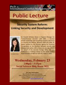 Security System Reform: Linking Security and Development Dr. Melanie Alamir  Dr. Fouzieh Melanie Alamir is Program Manager for