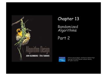 Chapter 13 Randomized Algorithms Part 2