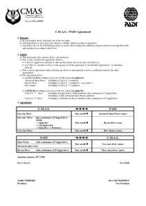 C.M.A.S. / PADI Agreement 1. Reasons a) Do not penalise divers following one of the two paths.