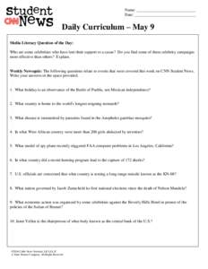 Name: _____________________________ Date: ______________________________ Daily Curriculum – May 9 Media Literacy Question of the Day: Who are some celebrities who have lent their support to a cause? Do you find some of