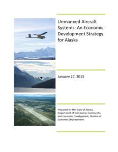 Western United States / University of Alaska Southeast / Unmanned aerial vehicle / University of Alaska Fairbanks / University of Alaska System / Alaska / American Association of State Colleges and Universities / Association of Public and Land-Grant Universities