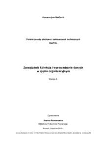 Konsorcjum BazTech  Polskie zasoby sieciowe z zakresu nauk technicznych BazTOL  Zarządzanie kolekcją i wprowadzanie danych