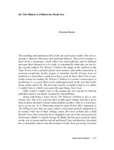 On The Widow’s Children by Paula Fox  Charles Baxter This needling and unpleasant little book can easily upset readers who are expecting to find nice characters and inspiring behavior. The novel’s settings—a hotel 