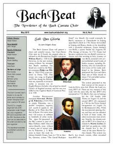 BachBeat  T he Newsletter of the Bach Cantata Choir May 2015 Artistic Director Ralph Nelson