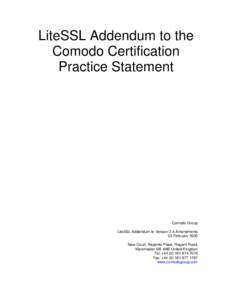 LiteSSL Addendum to the Comodo Certification Practice Statement Comodo Group LiteSSL Addendum to Version 2.4 Amendments