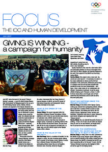 FOCUS  THE IOC AND HUMAN DEVELOPMENT JULY[removed]GIVING IS WINNING a campaign for humanity