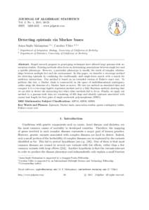 JOURNAL OF ALGEBRAIC STATISTICS Vol. 2, No. 1, 2011, 36-53 ISSN – www.jalgstat.com Detecting epistasis via Markov bases Anna-Sapfo Malaspinas