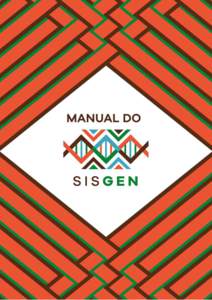 Ministério do Meio Ambiente Conselho de Gestão do Patrimônio Genético SisGen Manual do Usuário