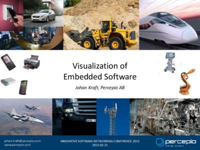 Visualization of Embedded Software Johan Kraft, Percepio AB [removed] www.percepio.com