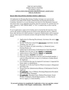 THE NAVAJO NATION INDIAN WELLS CHAPTER Fort Defiance Agency APPLICATION FOR HOUSING DISCRETIONARY ASSISTANCE FISCAL YEAR 2012 READ THE FOLLOWING INSTRUCTIONS CAREFULLY.