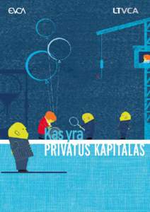 2 Kas yra privatus kapitalas 3 Kas yra privatus kapitalas