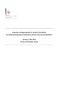 Ansprache von Regierungsrätin Dr. Aurelia Frick anlässlich der Auftaktveranstaltung zu Liechtensteins Women Peace Security-Aktivitäten Samstag, 7. März 2014 Theater am Kirchplatz, Schaan  Es gilt das gesprochene Wor