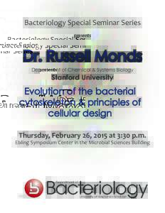 Bacteriology Special Seminar Series presents Dr. Russell Monds Department of Chemical & Systems Biology