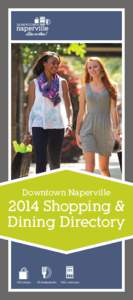 Downtown Naperville[removed]Shopping & Dining Directory  125 stores