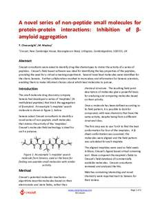 A novel series of non-peptide small molecules for protein-protein interactions: Inhibition of βamyloid aggregation T. Cheeseright†; M. Mackey† †  Cresset, New Cambridge House, Bassingbourn Road, Litlington, Cambri