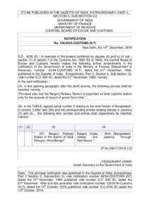[TO BE PUBLISHED IN THE GAZETTE OF INDIA, EXTRAORDINARY, PART II, SECTION-3, SUB-SECTION (ii)] GOVERNMENT OF INDIA MINISTRY OF FINANCE DEPARTMENT OF REVENUE (CENTRAL BOARD OF EXCISE AND CUSTOMS)