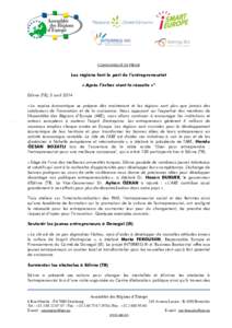 COMMUNIQUÉ DE PRESSE  Les régions font le pari de l’entrepreneuriat « Après l’échec vient la réussite »* Edirne (TR), 3 avril 2014 « La reprise économique se prépare dès maintenant et les régions sont plu