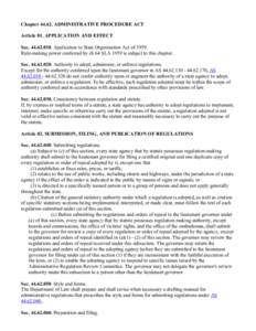 ChapterADMINISTRATIVE PROCEDURE ACT Article 01. APPLICATION AND EFFECT SecApplication to State Organization Act ofRule-making power conferred by ch 64 SLA 1959 is subject to this chapter. Sec.