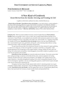 THE UNIVERSITY OF SOUTH CAROLINA PRESS FOR IMMEDIATE RELEASE Contact: Suzanne Axland ǀ [removed] ǀ [removed] A New Kind of Cookbook
