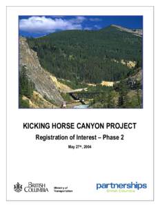 KICKING HORSE CANYON PROJECT Registration of Interest – Phase 2 May 27th, 2004 Kicking Horse Canyon Project