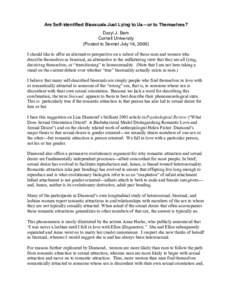 Are Self-identified Bisexuals Just Lying to Us—or to Themselves? Daryl J. Bem Cornell University (Posted to Sexnet July 16, 2005) I should like to offer an alternative perspective on a subset of those men and women who