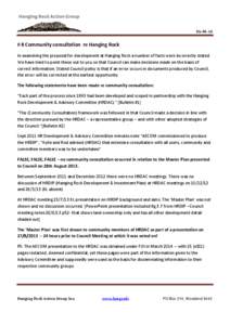 [removed]  # 8 Community consultation re Hanging Rock In examining the proposal for development at Hanging Rock a number of facts were incorrectly stated. We have tried to point these out to you so that Council can make d