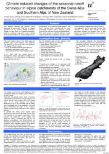 Climate-induced changes of the seasonal runoff behaviour in alpine catchments of the Swiss Alps and Southern Alps of New Zealand Christian Studer, Hydrology Group, Department of Geography, University of Berne, Switzerlan