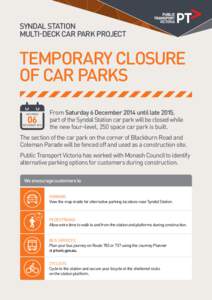 SYNDAL STATION MULTI-DECK CAR PARK PROJECT TEMPORARY CLOSURE OF CAR PARKS SATURDAY
