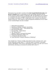 Consumers’ Association of Canada (Alberta)  www.albertaconsumers.org This hand-out was provided to members of the Select Special Health Information Act Review Committee prior to a presentation by Mr. Larry Phillips (pr