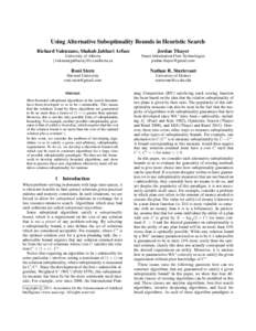 Using Alternative Suboptimality Bounds in Heuristic Search Richard Valenzano, Shahab Jabbari Arfaee Jordan Thayer  University of Alberta