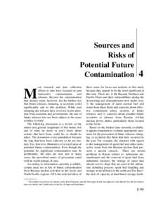 Sources and Risks of Potential Future Contamination ost research and data collection efforts to date have focused on past