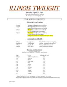 Saturday, April 12, 2014 University of Illinois Track Stadium St. Mary’s Road; Champaign, IL FINAL SCHEDULE OF EVENTS Throwing Event Schedule