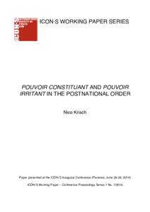 ICON·S WORKING PAPER SERIES  POUVOIR CONSTITUANT AND POUVOIR IRRITANT IN THE POSTNATIONAL ORDER Nico Krisch