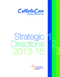 Catholic Social Services Australia A member agency of  Strategic Direction