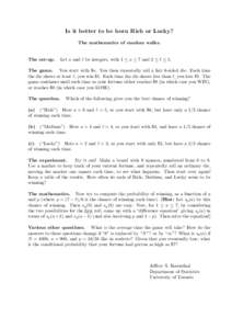 Is it better to be born Rich or Lucky? The mathematics of random walks. The set-up.  Let a and ` be integers, with 1 ≤ a ≤ 7 and 2 ≤ ` ≤ 5.