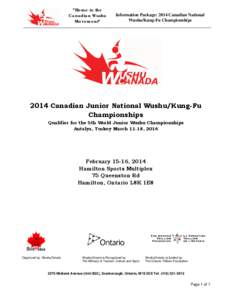 ”Home to the Canadian Wushu Movement” Information Package: 2014 Canadian National Wushu/Kung-Fu Championships