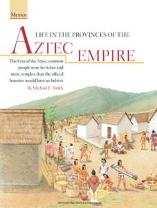 Mexico  AZTEC EMPIRE LIFE IN THE PROVINCES OF THE  The lives of the Aztec common