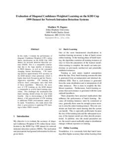 Evaluation of Diagonal Confidence-Weighted Learning on the KDD Cup 1999 Dataset for Network Intrusion Detection Systems Matthew W. Pagano Johns Hopkins University 3400 North Charles Street Baltimore, MD 21218, USA