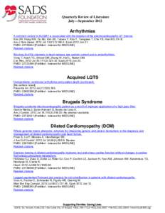 Quarterly Review of Literature July—September 2012 Arrhythmias A common variant in SLC8A1 is associated with the duration of the electrocardiographic QT interval. Kim JW, Hong KW, Go MJ, Kim SS, Tabara Y, Kita Y, Tanig