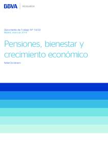 Documento de Trabajo Nº 14/03 Madrid, enero de 2014 Pensiones, bienestar y crecimiento económico Rafael Doménech