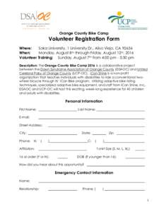 Orange County Bike Camp  Volunteer Registration Form Where: Soka University, 1 University Dr., Aliso Viejo, CAWhen:
