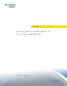 Solutions Brief  Leveraging Information for Revenue Generation and Profitability  WebFOCUS